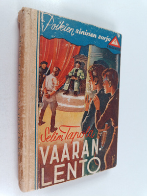 Selim Tapola : Vaaranlento : "Hopeasiiven" mukana maailma...