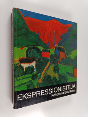 Wolf-Dieter ym. (teosluettelo) Dube : Ekspressionisteja :...