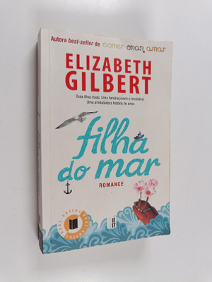 Elizabeth Gilbert : Filha do mar