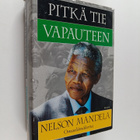 Nelson Mandela : Pitkä tie vapauteen : omaelämäkerta - pikkukuva 1