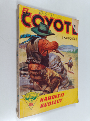Jose Mallorqui : El Coyote 66 : Kahdesti kuollut