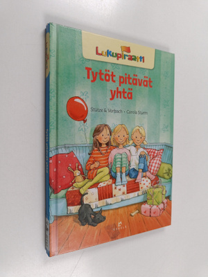 Annett Stutze ym. : Tytöt pitävät yhtä