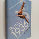 Oliver Hilmes : Berlin 1936 : sixteen days in August - pikkukuva 1