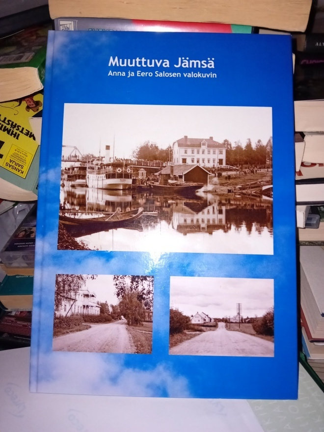 Muuttuva Jämsä -  Anna ja Eero Salosen valokuvin