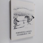 Tornionlaakson vuosikirja = Tornedalens årsbok 1991 - pikkukuva 1