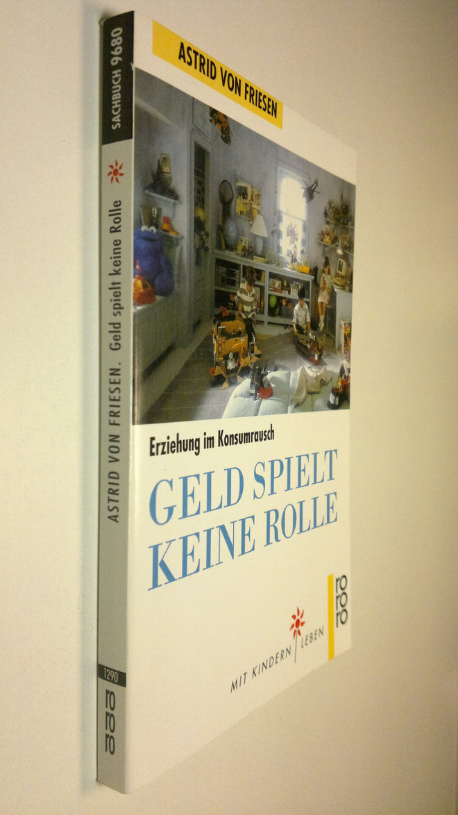 Astrid von Friesen : Geld spielt keine Rolle : Erziehung ...