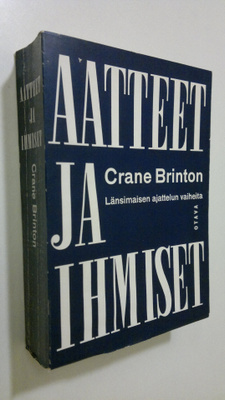 Crane Brinton : Aatteet ja ihmiset : länsimaisen ajattelu...