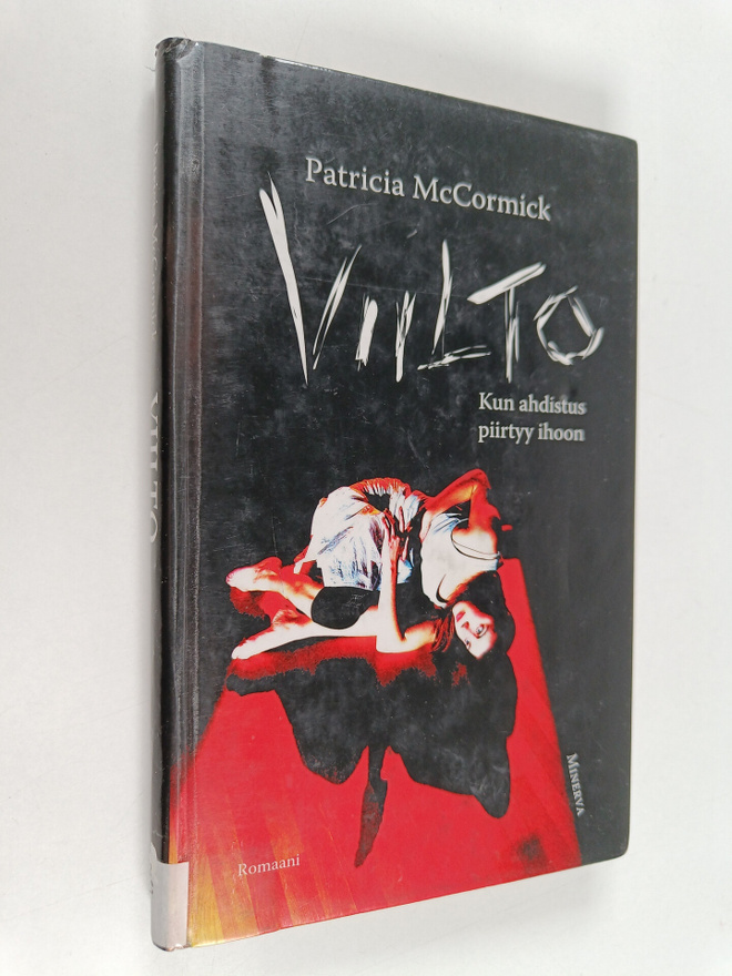 Patricia McCormick : Viilto - Kun ahdistus piirtyy ihoon