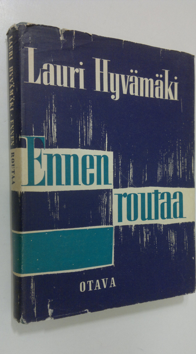 Lauri Hyvämäki : Ennen routaa : esseitä ja tutkielmia 188...