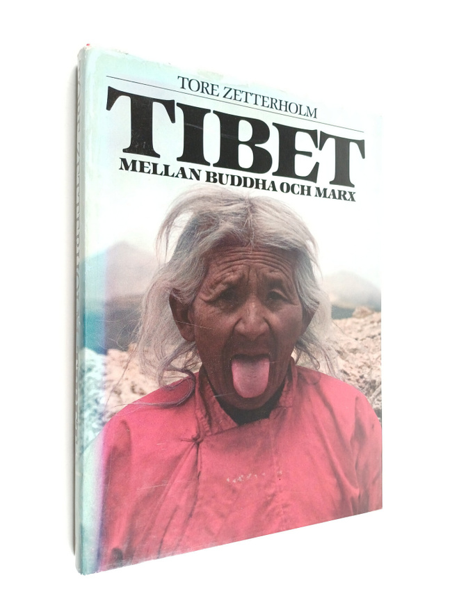 Tore Zetterholm : Tibet : mellan Buddha och Marx
