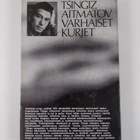 Tsingiz Aitmatov : Varhaiset kurjet ja muita novelleja - pikkukuva 2