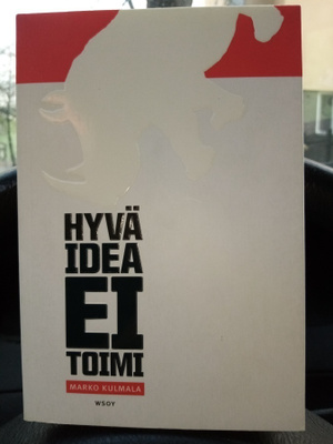 KULMALA : HYVÄ IDEA EI TOIMI ( SIS POSTIKULU )