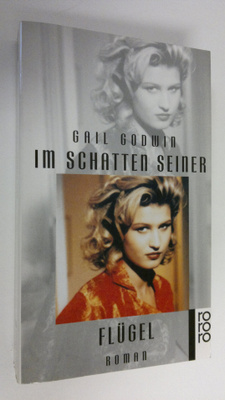 Gail Godwin : Im Schatten seiner Flugel