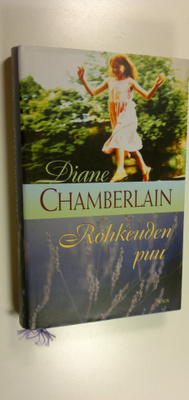 Diane Chamberlain : Rohkeuden puu