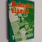 Toivo Rapeli : Rakastan elämää - pikkukuva 1