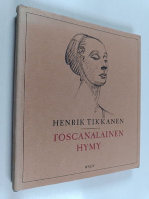Henrik Tikkanen : Toscanalainen hymy