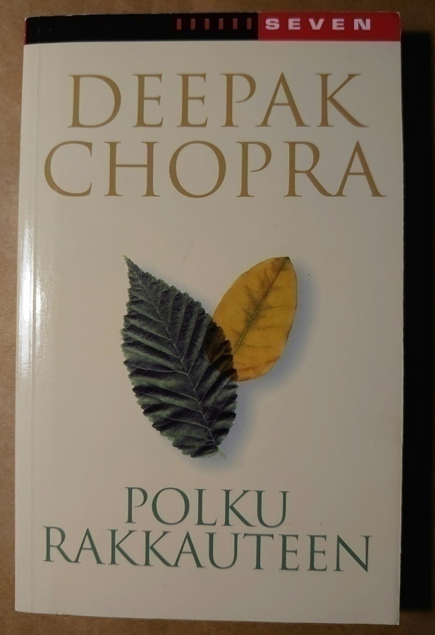 Deepak Chopra - Polku Rakkauteen