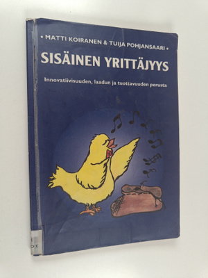 Matti Koiranen ym. : Sisäinen yrittäjyys : innovatiivisuu...