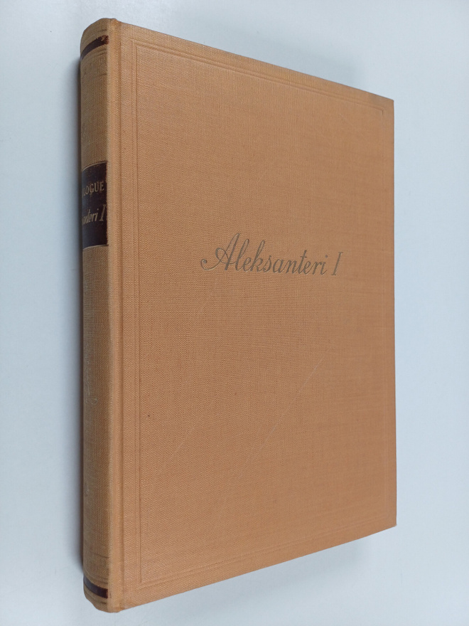 Maurice Paleologue : Aleksanteri 1 : ongelmallinen tsaari