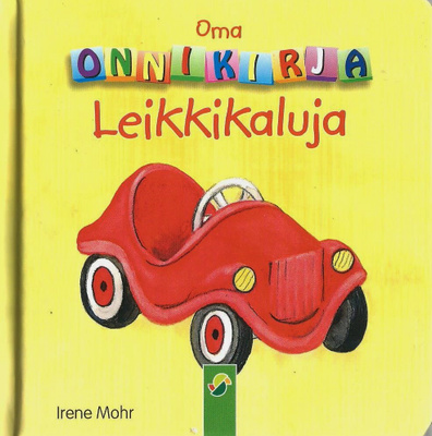 Irene Mohr <> Oma Onnikirja - Leikkikaluja