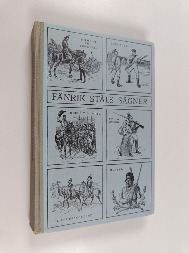 Johan Ludvig Runeberg : Fänrik Ståls sägner