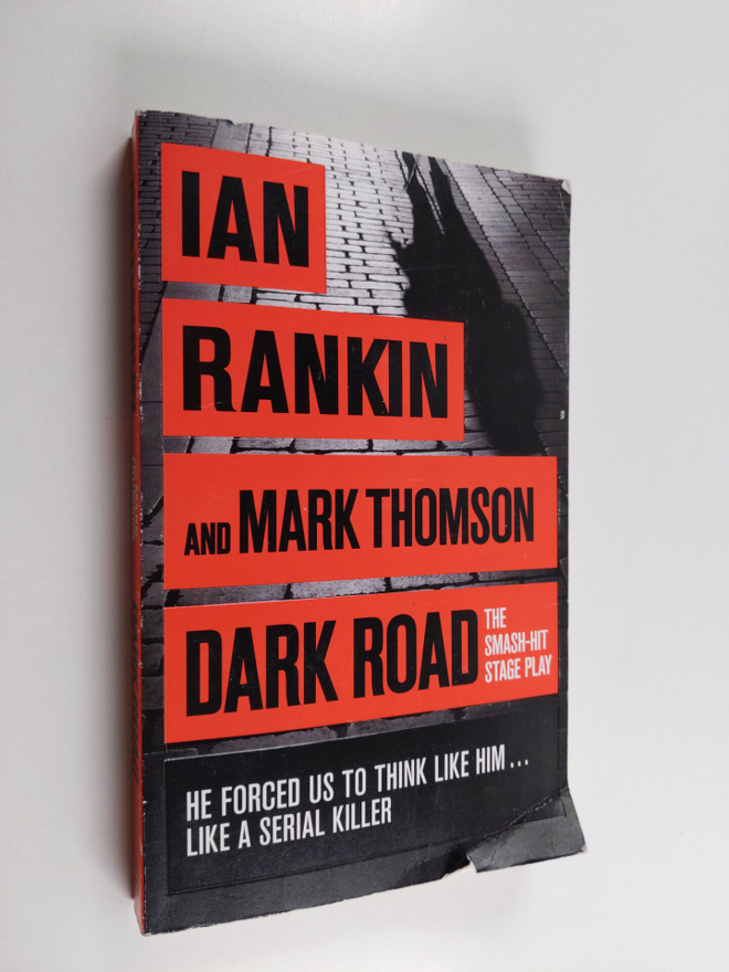 Ian Rankin : Dark road - Smash-hit stage play
