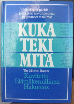 The Mitchell Beazley Kuka teki mitä, SSK 1986. 255 s.