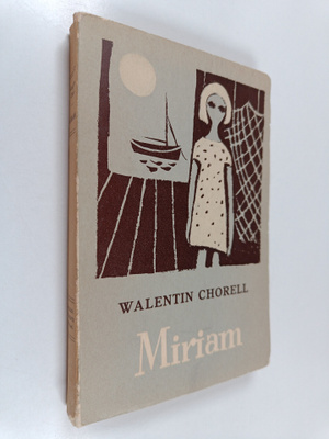Walentin Chorell : Miriam