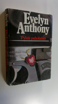 Evelyn Anthony : Pyhät paholaiset