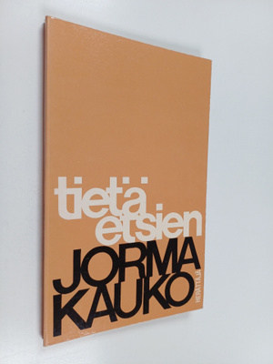 Jorma Kauko : Tietä etsien