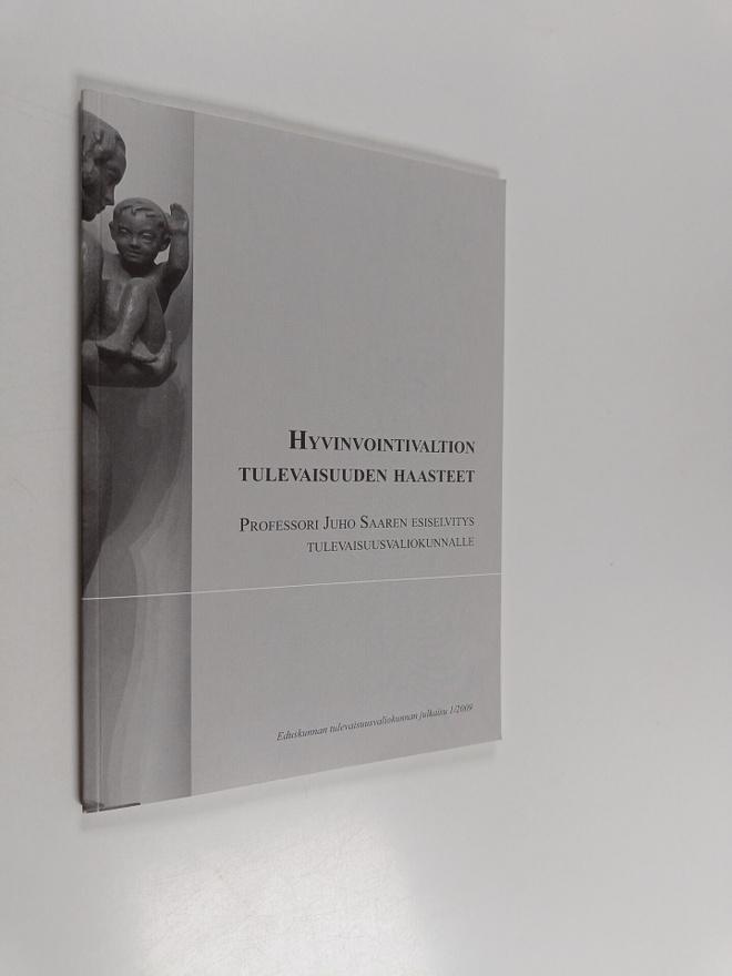 Hyvinvointivaltion tulevaisuuden haasteet : professori Ju...