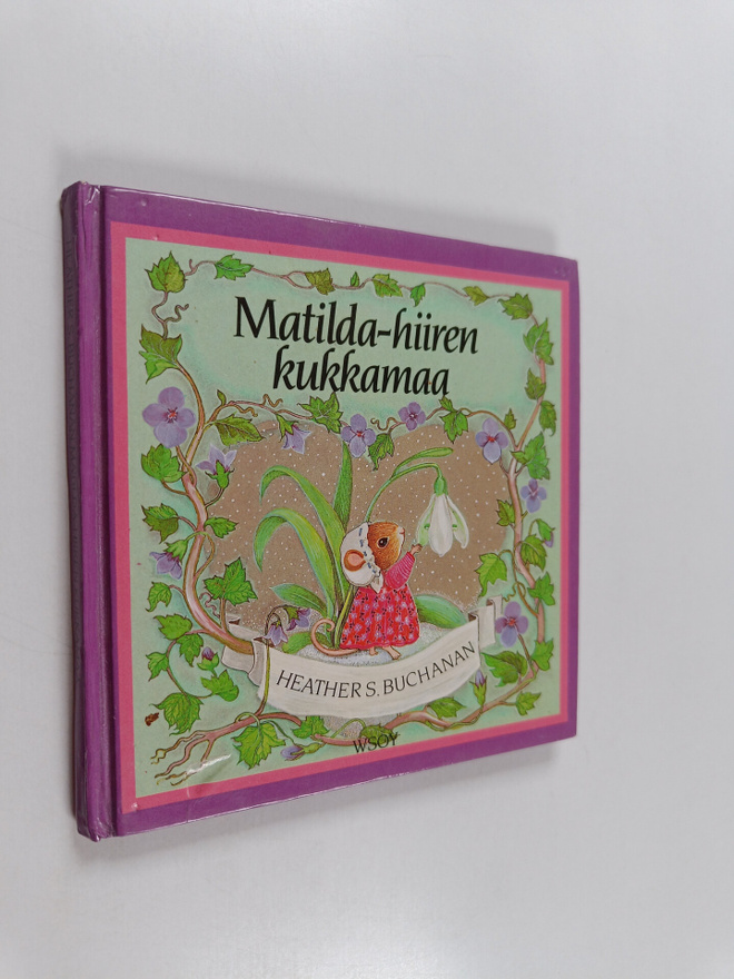 Heather S. Buchanan : Matilda-hiiren kukkamaa