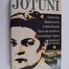 Maria Jotuni : Suhteita ; Rakkautta ; Arkielämää ; Kun on... - pikkukuva 1
