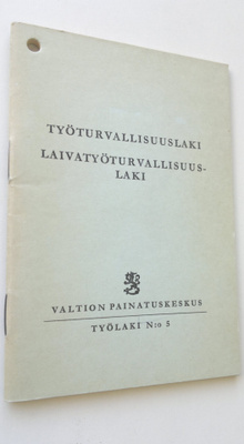 Työturvallisuuslaki : laivatyöturvallisuuslaki
