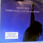SIMPLY RED :: SOMETHING GOT ME STARTED :: VINYYLI 7" 1991 - pikkukuva 1