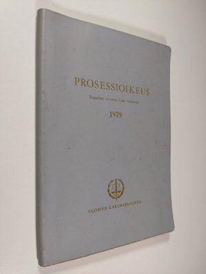 Erkki Ailio ym. : Prosessioikeus 1979