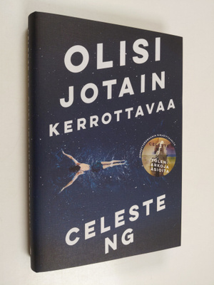 Celeste Ng : Olisi jotain kerrottavaa