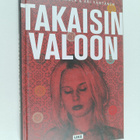 Ari Väntänen ym. : Takaisin valoon : kaapatun suomalaisna... - pikkukuva 1