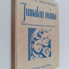 Martta Kaukomaa : Jumalan voima : Evankeliumia nuorisolle - pikkukuva 1