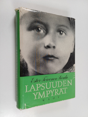 Ester Toivonen-Siirala : Lapsuuden ympyrät