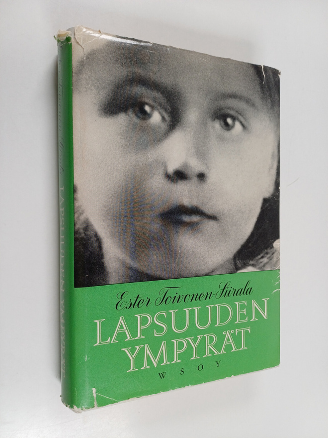 Ester Toivonen-Siirala : Lapsuuden ympyrät