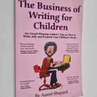 Aaron Shepard : The Business of Writing for Children - An... - pikkukuva 1