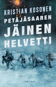 Kristian Kosonen - Petäjäsaaren jäinen helvetti