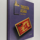 Seppo Patrikainen : Tikusta asiaa : tulitikkuteollisuus V... - pikkukuva 1