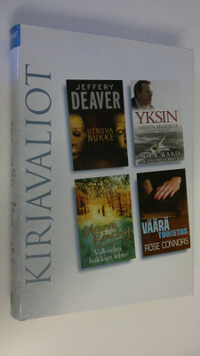 Kirjavaliot : Deaver, Jeffrey : Uinuva nukke ; Ward, Nick...