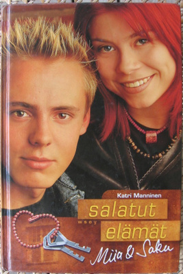 Katri Manninen: Salatut elämät -  Miia ja Saku