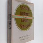 William Joseph Doherty ym. : Family Therapy and Family Me... - pikkukuva 1