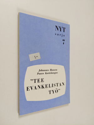 Johannes Hansen : Tee evankelistan työ