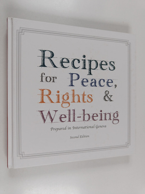 Recipes for Peace, Rights & Well-being Prepared in Intern...