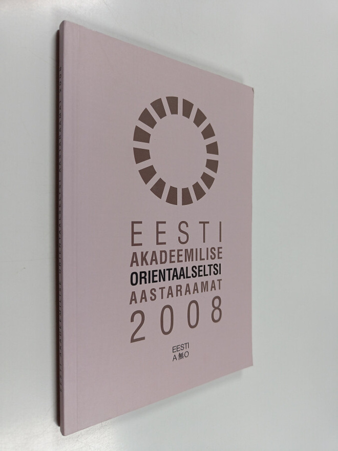 Eesti akadeemilise orientaalseltsi aastaraamat 2008